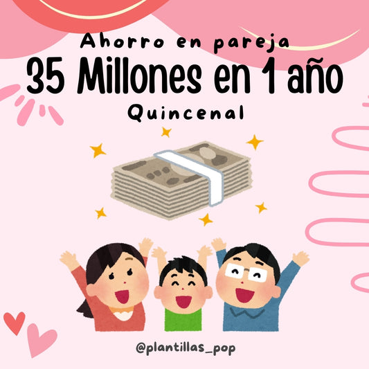 35 Millones en 1 año PAREJAS