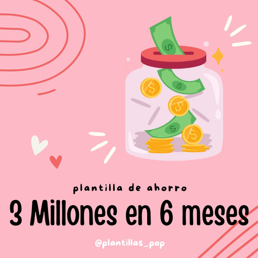 3 Millones en 6 meses