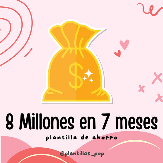 8 Millones en 7 meses